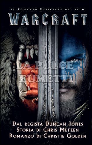 WARCRAFT - IL ROMANZO UFFICIALE DEL FILM